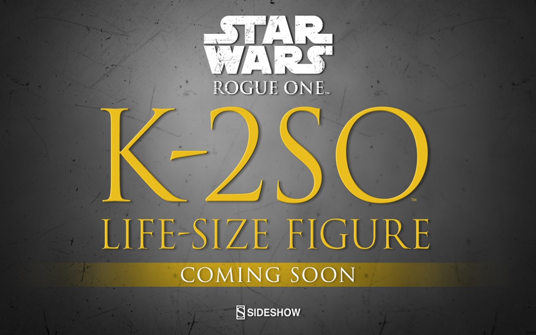 New Rogue One K-2SO Life-Size Figure coming soon!