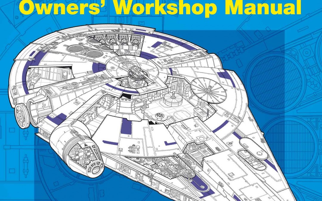 New Solo Movie Millennium Falcon: Owner's Workshop Manual available for pre-order!