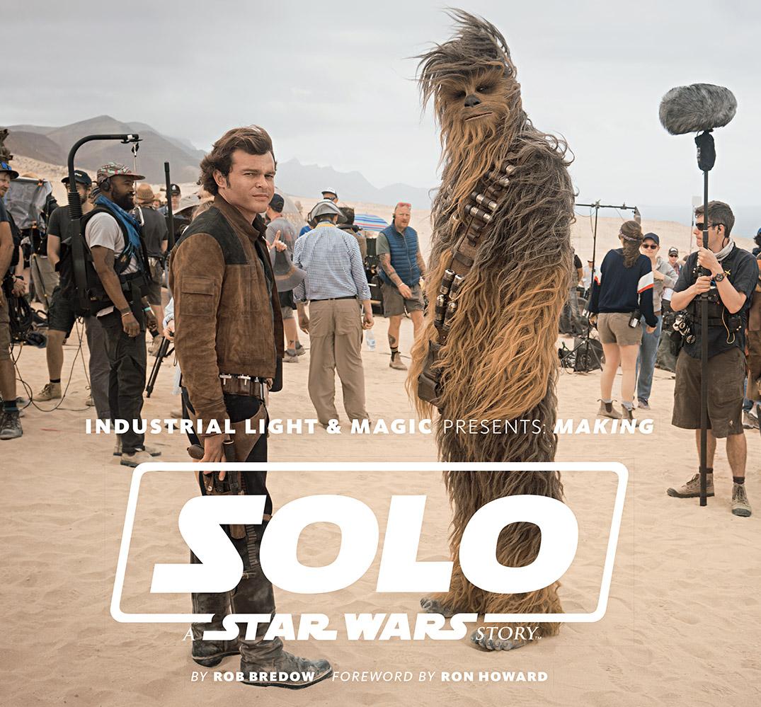 Solo: ASWS Industrial Light & Magic Solo: A Star Wars Story Book