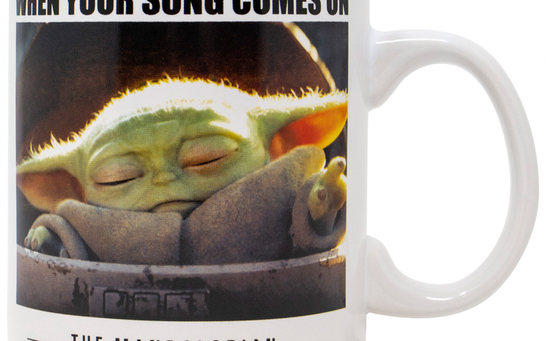 New The Mandalorian "When Your Song Comes On" The Child Mug available!