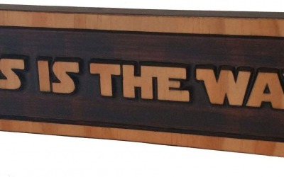 New The Mandalorian “This is The Way” Wood Quote Plaque available!