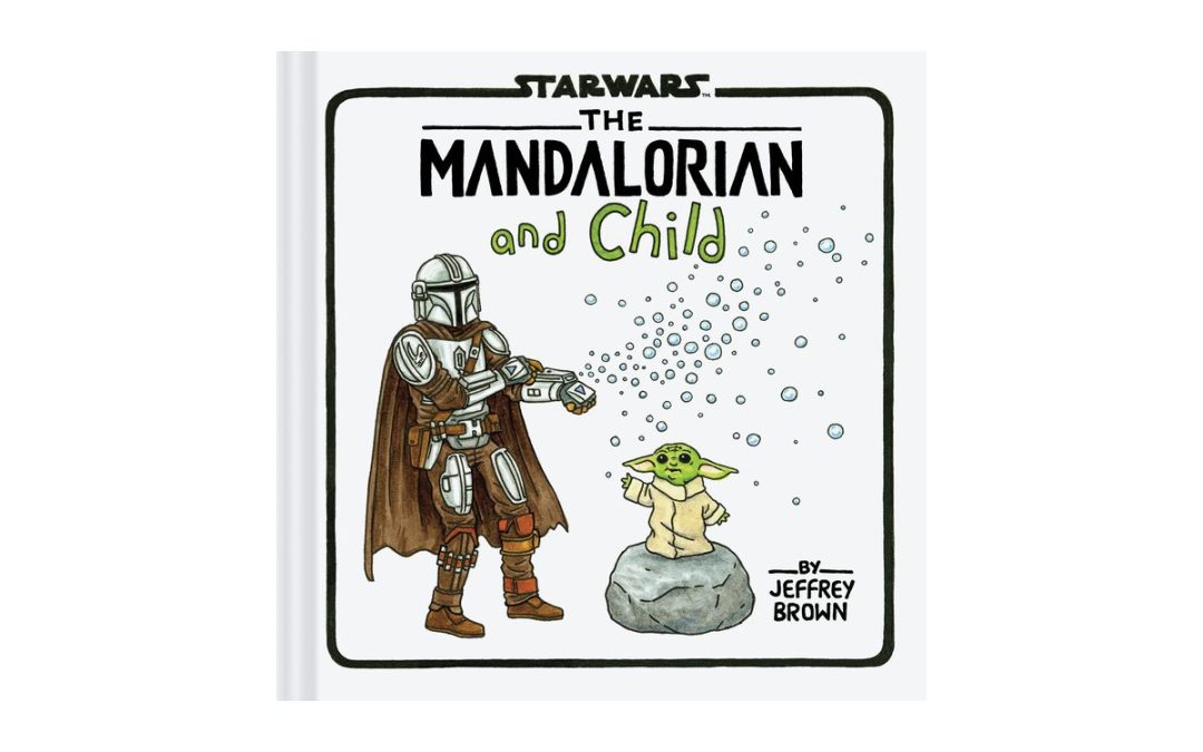 New Star Wars The Mandalorian and Child Book available now!